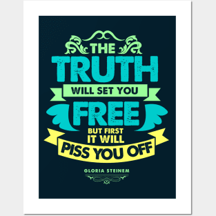 The Truth Will Set You Free Posters and Art